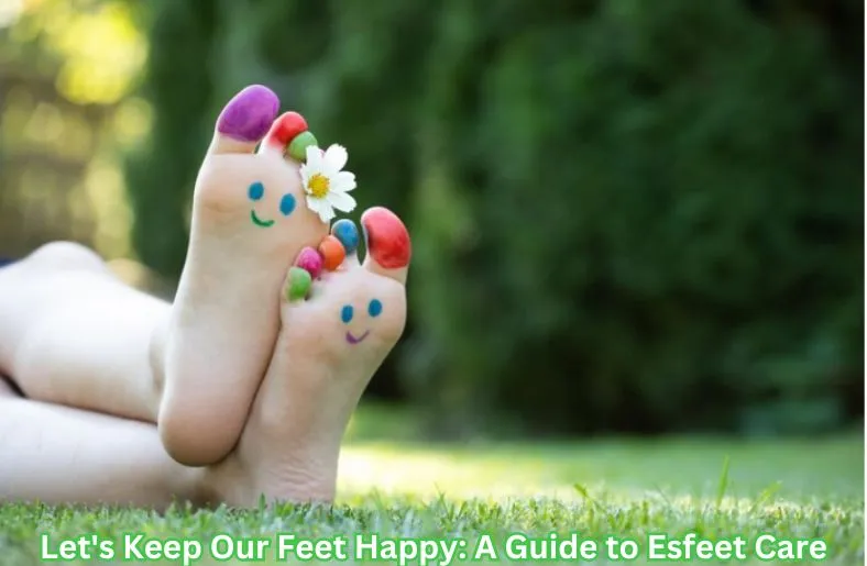 Maintenance And Care Instructions While Using Esfeet!