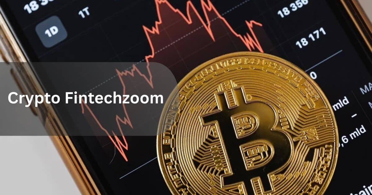Crypto Fintechzoom – Complete Guidebook Of 2024!