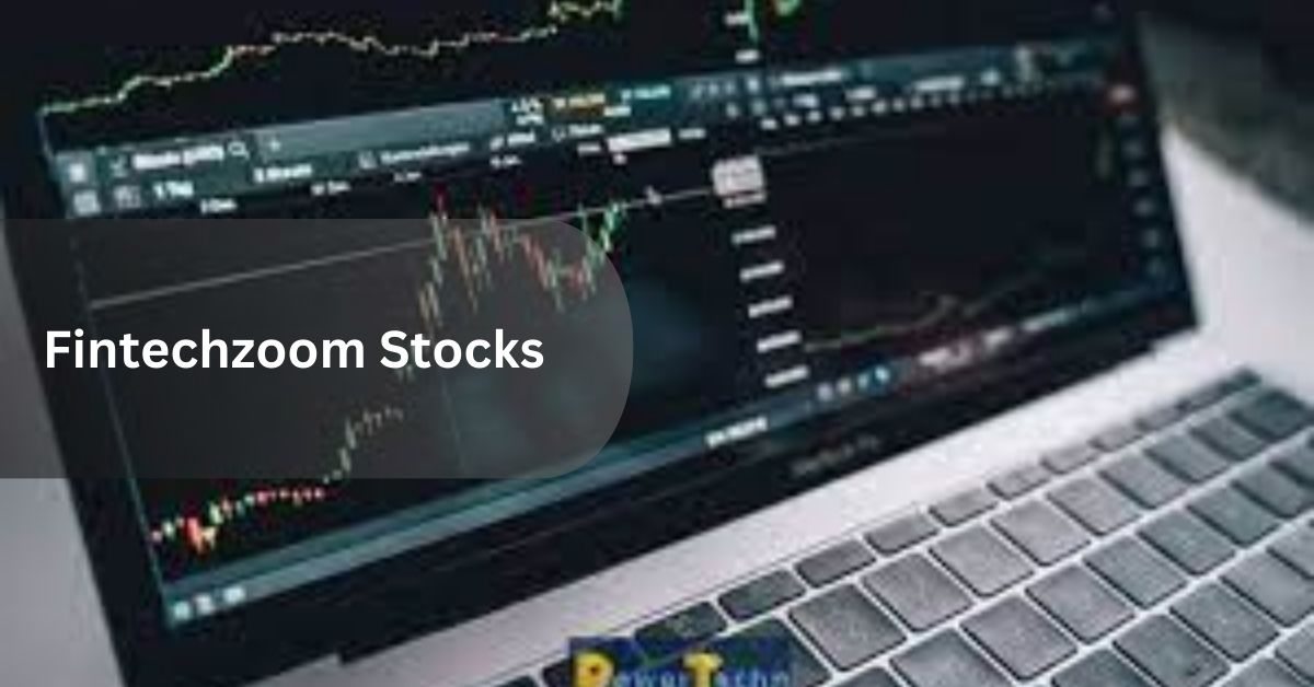 Fintechzoom Stocks – The Meaningful Investment!