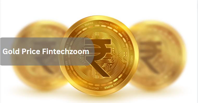 Gold Price Fintechzoom