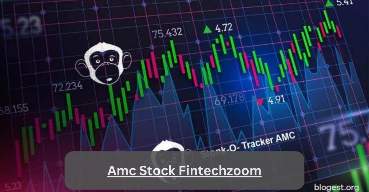 Amc Stock Fintechzoom – Discover The Power!