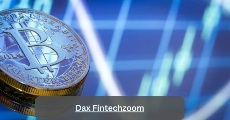 Dax Fintechzoom – Your Gateway To Financial Success!