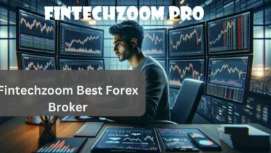 Fintechzoom Best Forex Broker – The Detailed Guide For You!