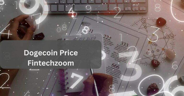 Dogecoin Price Fintechzoom – The Detailed Guidebook For You!
