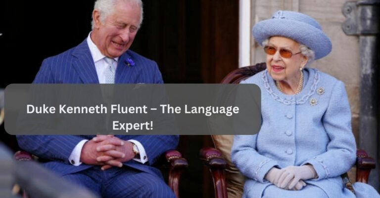 Duke Kenneth Fluent – The Language Expert!