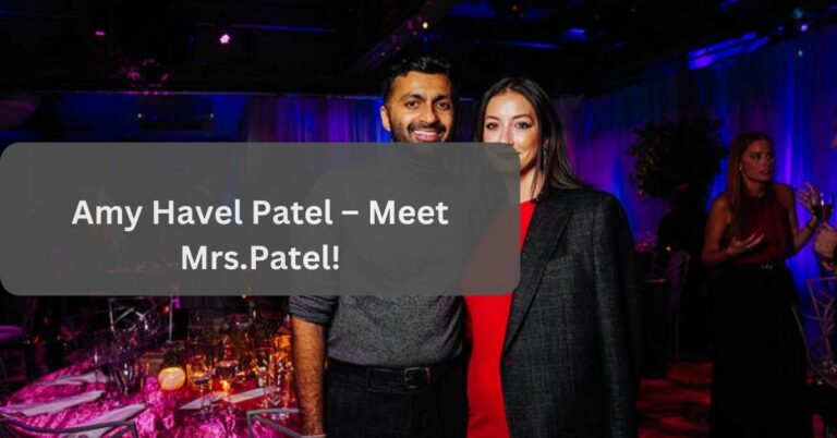 Amy Havel Patel – Meet Mrs.Patel!