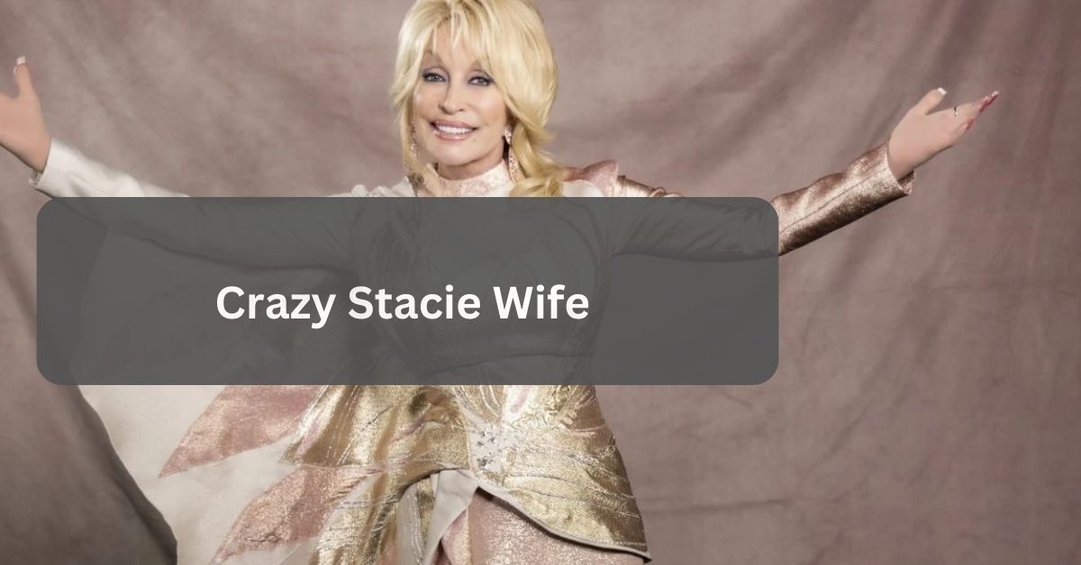 Crazy Stacie Wife – A Person Born To Be Star!  