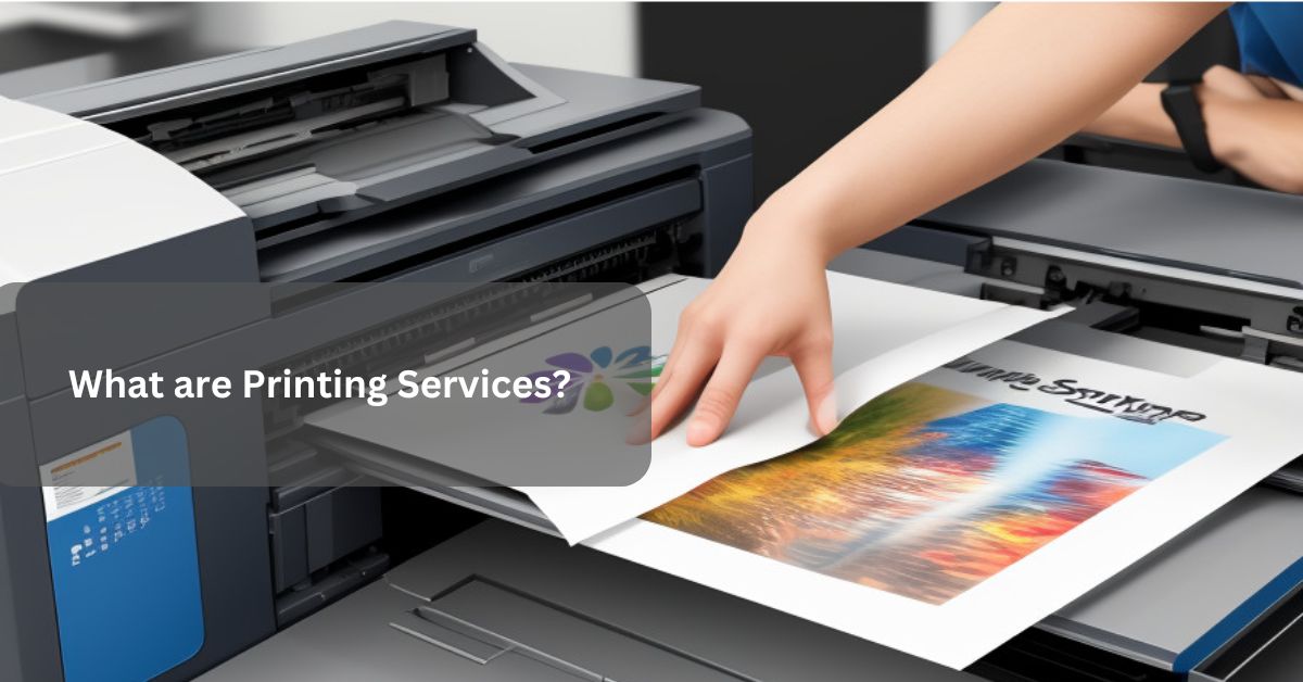 What are Printing Services