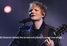 Ed Sheeran details the lovestruck jitters in sweet new single …