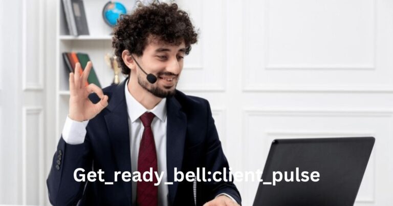 Get_ready_bellclient_pulse